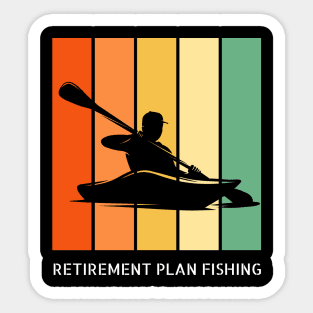 Retirement Plan Fishing Funny Fishing Sticker